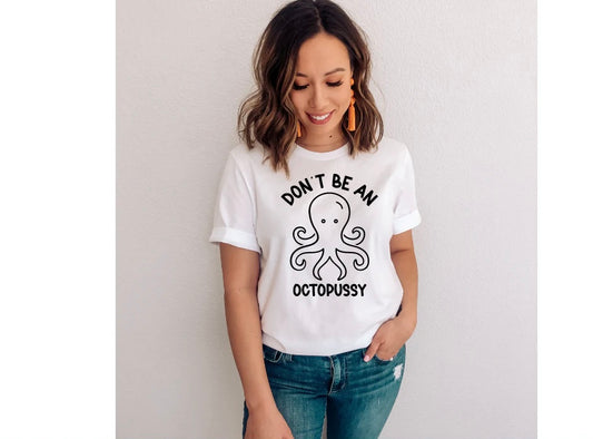 Don't Be an Octopussy