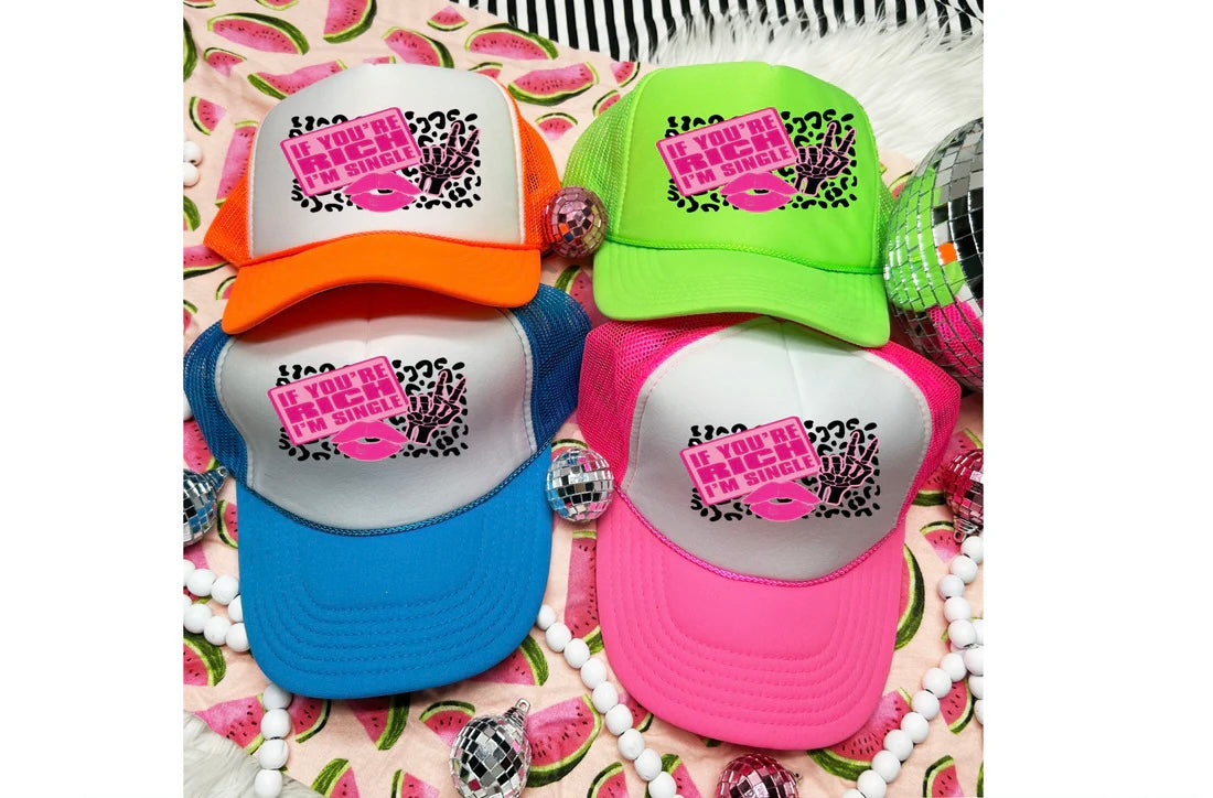 If you’re single I’m rich